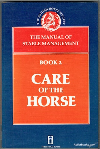 Image for The Manual Of Stable Management Book 2: Care Of The Horse (The British Horse Society)