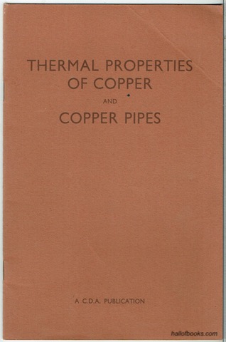 Image for Thermal Properties Of Copper And Copper Pipes (C.D.A. Publication No. 49)