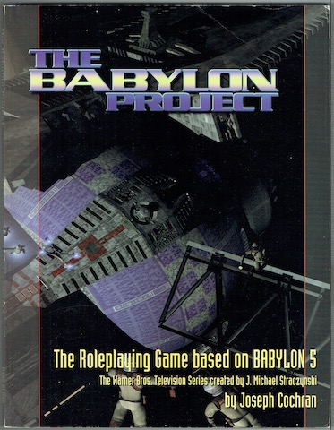 Image for The Babylon Project: The Roleplaying Game Based On Babylon 5