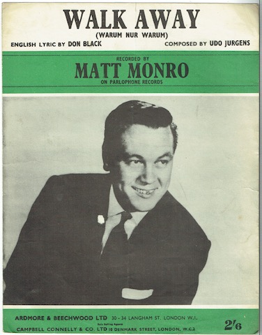 Image for Walk Away (Warum Nur Warum): Recorded By Matt Monro