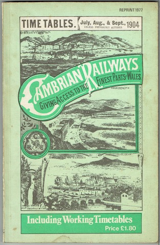 Image for Cambrian Railways Time Tables, July, Aug & Sept 1904, Including Working Timetables