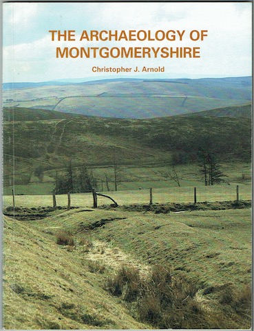 Image for The Archaeology Of Montgomeryshire to A.D. 1300