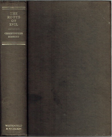 Image for The Roots Of Evil: A Social History Of  Crime And Punishment