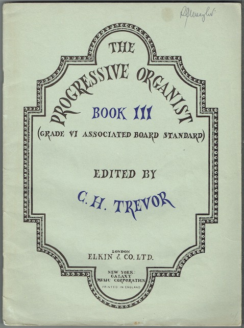 Image for The Progressive Organist Book III (Grade VI Associated Board Standard)
