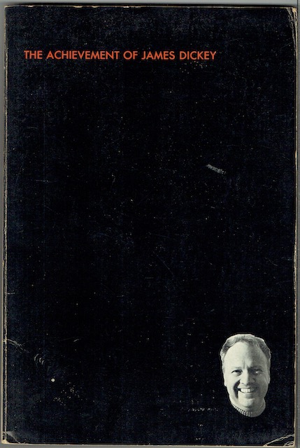 The Achievement Of James Dickey: A Comprehensive Selection Of His Poems With A Critical Introduction (Signed) Image for The Achievement Of James Dickey: A Comprehensive Selection Of His Poems With A Critical Introduction (Signed)