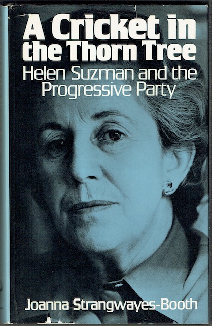 Image for A Cricket In The Thorn Tree: Helen Suzman And The Progressive Party Of South Africa