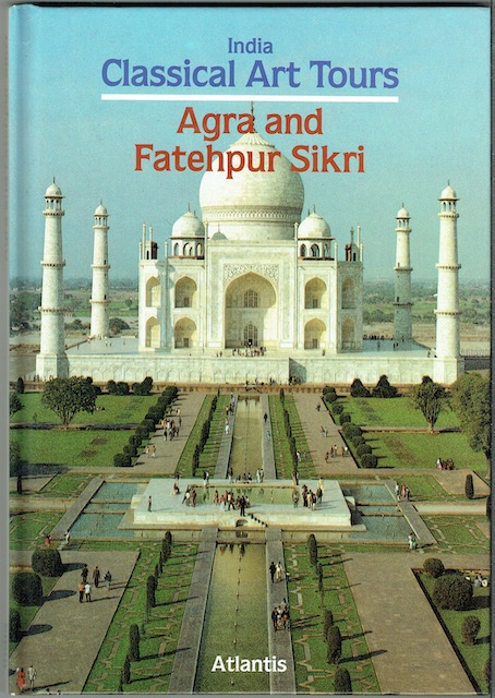 Image for India Classical Art Tours: Agra And Fatehpur Sikri