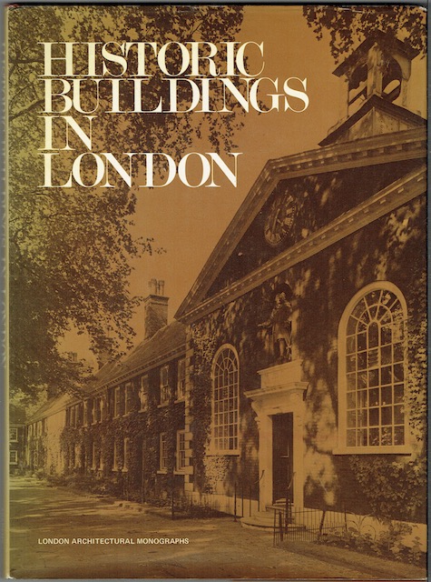 Image for Historic Buildings In London: An Inventory Of Historic Buildings Owned By The Greater London Council