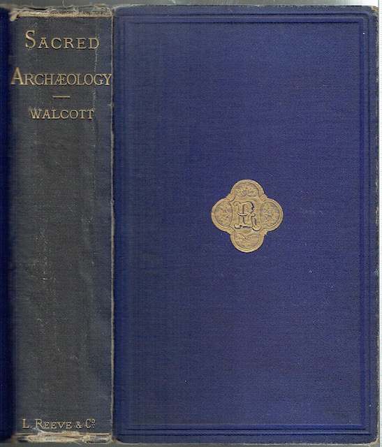 Image for Sacred Archaeology; A Popular Dictionary Of Ecclesiastical Art And Institutions, From Primitive To Modern Times