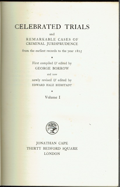 Image for Celebrated Trials And Remarkable Cases Of Criminal Jurisprudence From The Earliest Records To The Year 1825. Volume I
