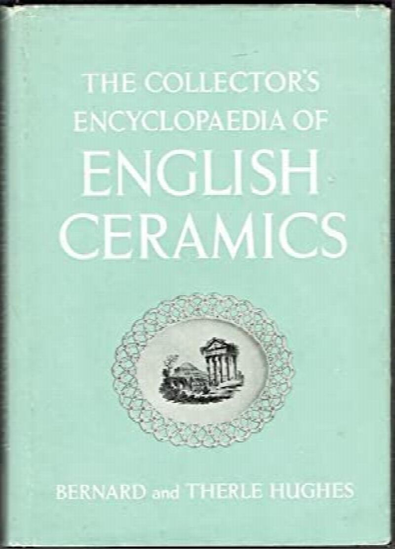 Image for The Collector's Encyclopaedia Of English Ceramics