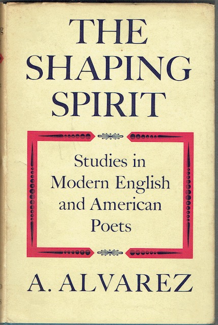 The Shaping Spirit: Studies In Modern English And American Poets (Signed by Richard Eberhart) Image for The Shaping Spirit: Studies In Modern English And American Poets (Signed by Richard Eberhart)