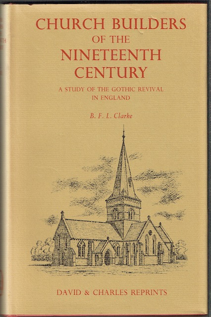 Image for Church Builders Of The Nineteenth Century: A Study Of The Gothic Revival In England