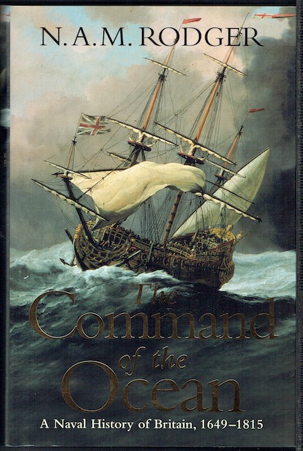 Image for The Command Of The Ocean: A Naval History Of Britain, 1649-1815