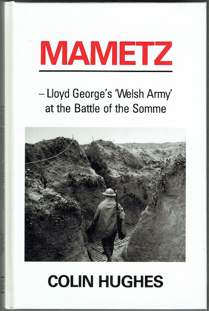 Image for Mametz: Lloyd George's 'Welsh Army' At The Battle Of The Somme