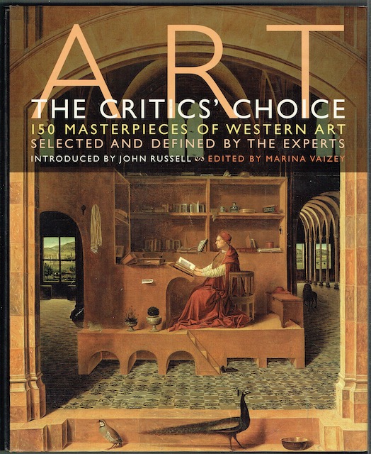 Image for Art: The Critics' Choice. 150 Masterpieces Of Western art Selected And Defined By The Experts