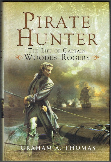 Image for Pirate Hunter: The Life Of Captain Woodes Rogers