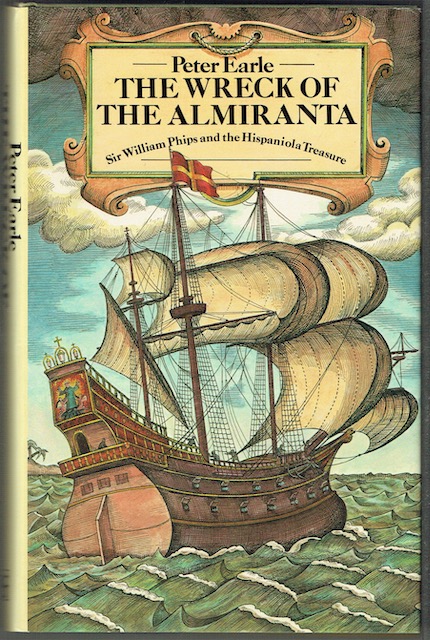 Image for The Wreck Of The Almiranta: Sir William Phips And The Search For The Hispaniola Treasure