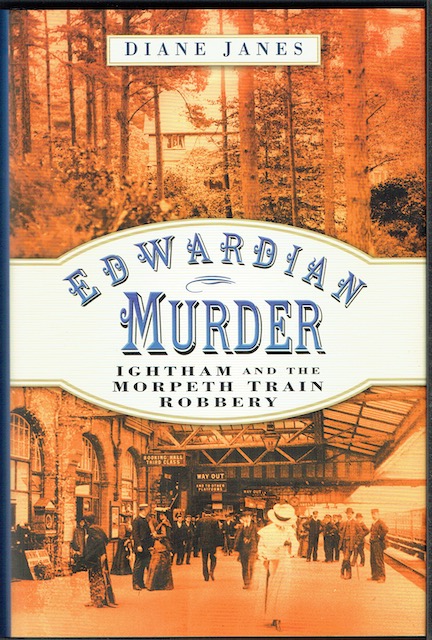Image for Edwardian Murder: Ightham And The Morpeth Train Robbery