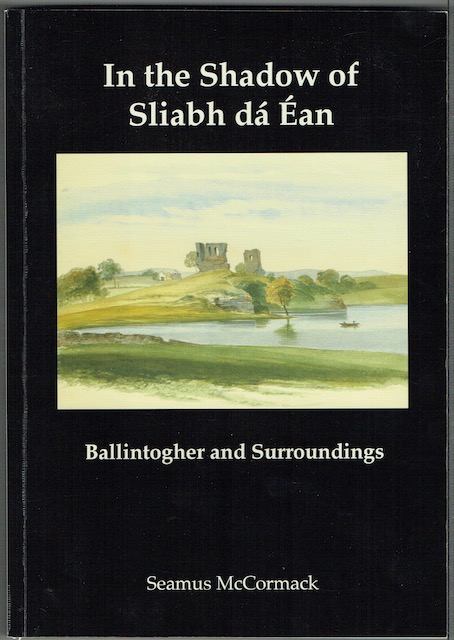 Image for In The Shadow Of Sliabh da Ean: Ballintogher and Surroundings