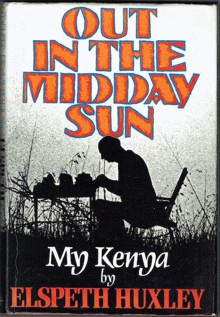 Image for Out In The Midday Sun: My Kenya