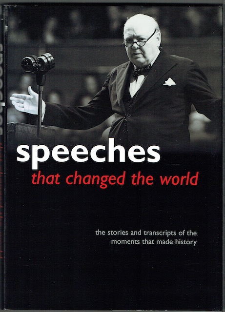 Image for Speeches That Changed The World: The Stories And Transcripts Of The Moments That Made History