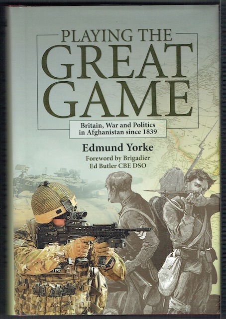 Image for Playing The Great Game: Britain, War And Politics In Afghanistan Since 1839