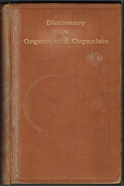 Image for Dictionary Of Organs And Organists