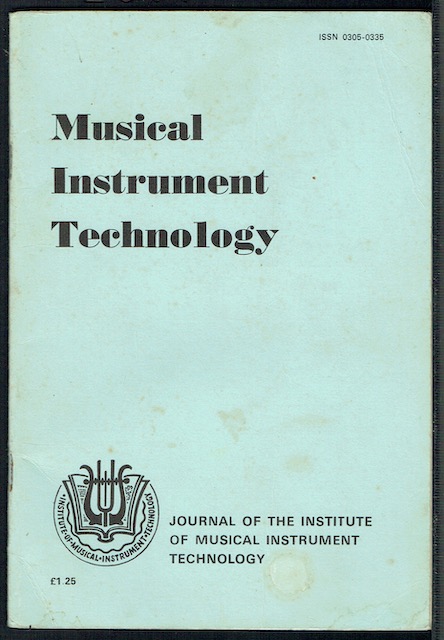 Image for Musical Instrument Technology Vol. 3, Number 3, Autumn 1978: The Journal Of The Institute Of Musical Instrument Technology (ISSN 0305-0335)