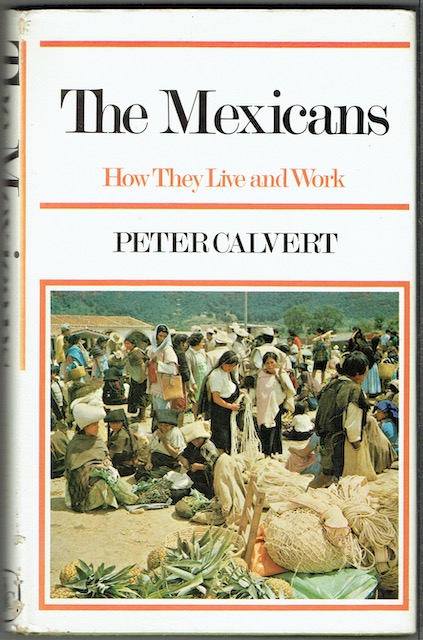 Image for The Mexicans: How They Live And Work