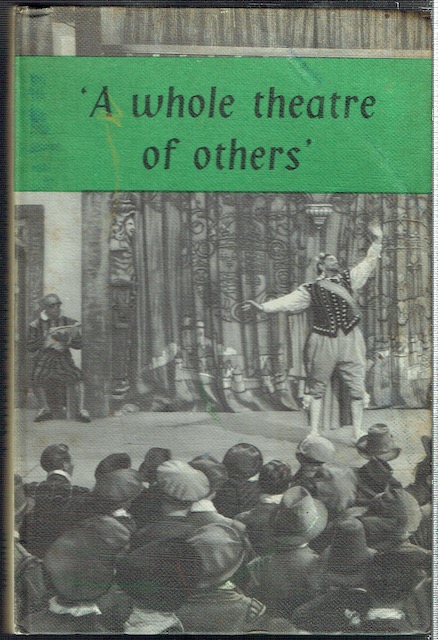 Image for "A Whole Theatre Of Others": An Anthology Of Elizabethan and Jacobean Dramatists Other Than Shakespeare