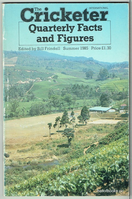 Image for The Cricketer Quarterly: Facts And Figures: Summer 1985 (Vol. 13, No. 1)