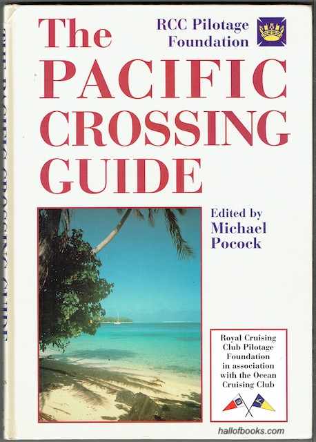 Image for The Pacific Crossing Guide: Royal Cruising Club Pilotage Foundation In Association With The Ocean Cruising Club