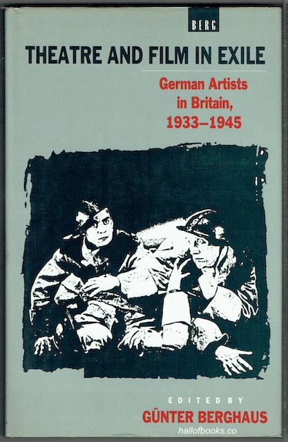 Image for Theatre And Film In Exile: German Artists In Britain, 1933-1945