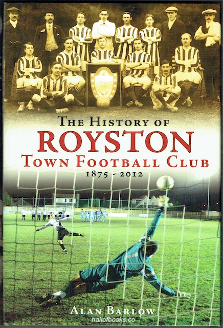 Image for The History Of Royston Town Football Club 1875-2012