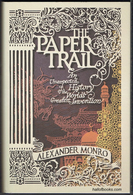 Image for The Paper Trail: The Unexpected History Of The World's Greatest Invention