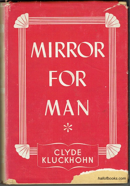Image for Mirror For Man: The Relation Of Anthropology To Modern Life