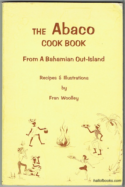 Image for The Abaco Cook Book: From A Bahamian Out-Island