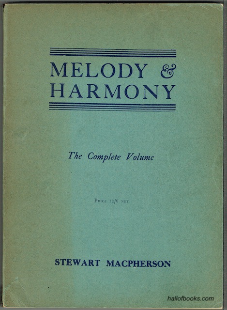 Image for Melody And Harmony: A Treatise For The Teacher And The Student. The Complete Edition.