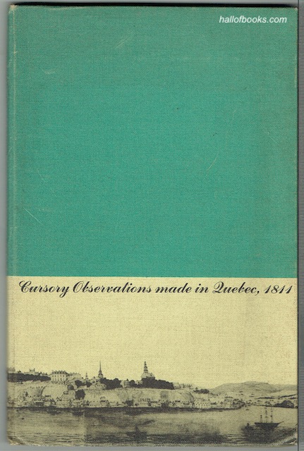 Image for Cursory Observations Made In Quebec Province Of Lower Canada In The Year 1811