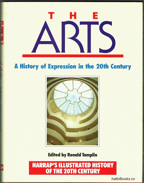Image for The Arts: A History Of Expression In The 20th Century