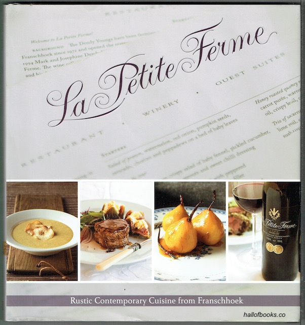 Image for La Petite Ferme: Rustic Contemporary Cuisine From Franschhoek (signed)