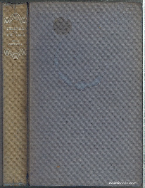 Image for Cherrill Of The Yard: The Autobiography Of The ex-Chief Superintendent Of The Fingerprint Bureau, New Scotland Yard