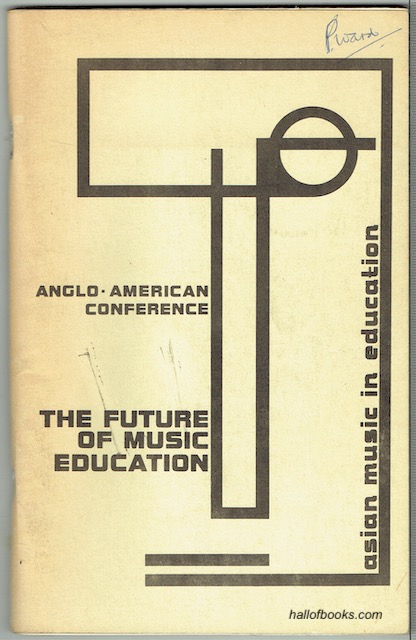 Image for Anglo American Conference On The Future Of Music Education: Asian Music In The Schools
