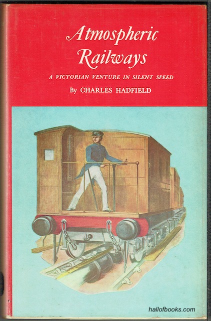 Image for Atmospheric Railways: A Victorian Venture In Silent Speed