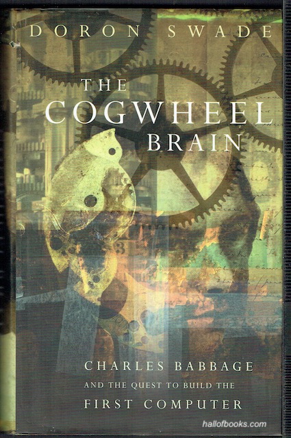 Image for The Cogwheel Brain: Charles Babbage And The Quest To Build The First Computer