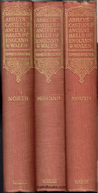 Image for Abbeys, Castles And Ancient Halls Of England & Wales, Their Legendary Lore And Popular History: North & Wales, Midlands, South