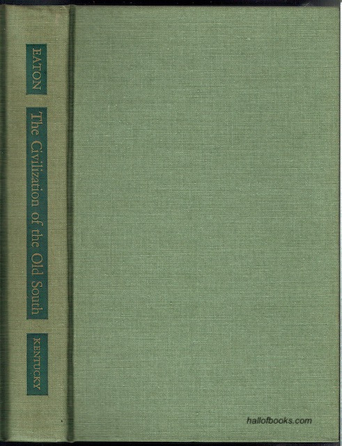 Image for The Civilization Of The Old South: Writings Of Clement Eaton