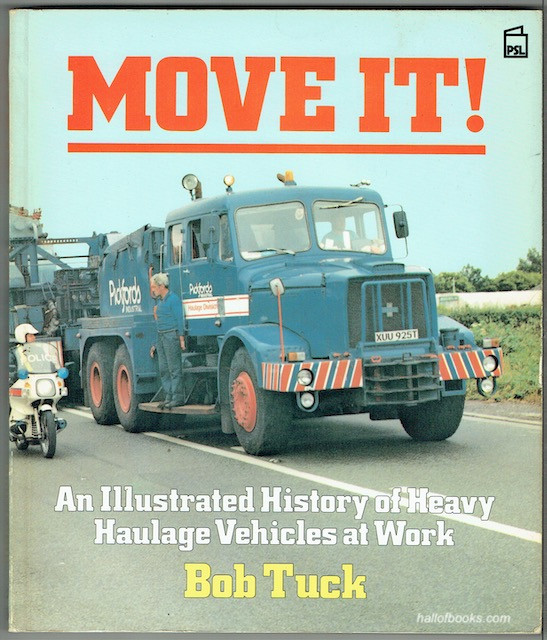 Image for Move It! An illustrated History Of Heavy Haulage Vehicles At Work