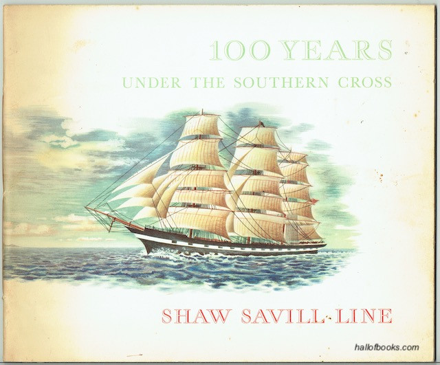 Image for One Hundred Years Under The Southern Cross: Shaw Savill Line